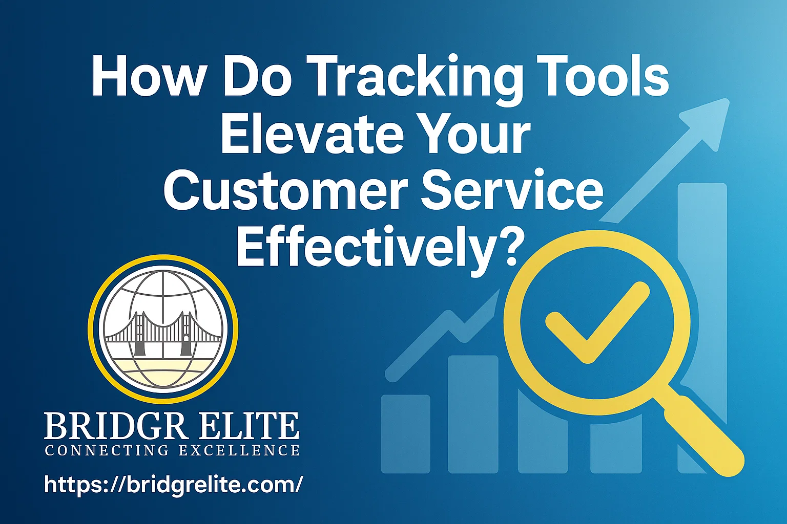 How Do Tracking Tools Elevate Your Customer Service Effectively